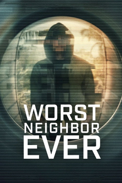 Worst Neighbor Ever (2026) Season 1 Dual Audio (DD5.1) {Hindi-English} NF DOC Series 480p, 720p & 1080p WEB-DL ESub